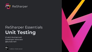 Unit Testing  ReSharper Essentials [upl. by Amirak]