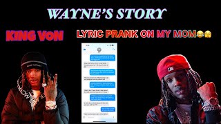 KING VON  WAYNE’S STORY LYRIC PRANK ON MY MOM😂💀didn’t end well 🫣 [upl. by Schug]