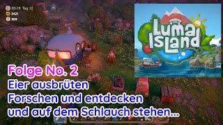 Luma Island 2024 Folge 2  Eier ausbrüten Quests annehmen erforschen [upl. by Sass]