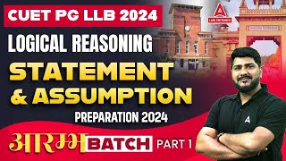 CUET PG LLB  Logical Reasoning  Statement and Assumption  CUET PG LLB Preparation 2024 [upl. by Amluz]