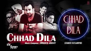 quotChhad Dilaquot Lehmber Hussainpuri Full Audio Song  Chhad Dila  Latest Punjabi Song 2014 [upl. by Neelav]