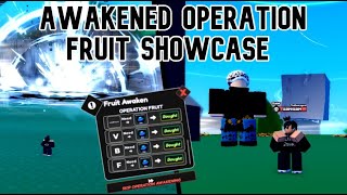 AWAKENED OPERATION FRUIT SHOWCASE One Fruit Simulator [upl. by Auqeenwahs574]