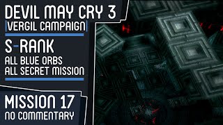 Devil May Cry 3  Vergil Campaign ║ SRank  All Blue Orbs ║ Mission 17 ➤ Schatten [upl. by Miran]