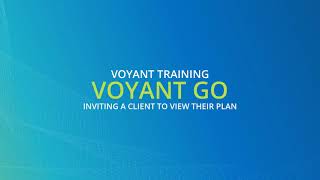 Inviting a client to view their own plan in Voyant Go [upl. by Natrav992]