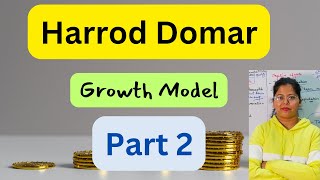 Harrod Domar Model Part 2  Economic Growth  Deepti Mahajan [upl. by Aurelius]