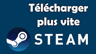 Comment télécharger plus vite sur Steam et accélérer le téléchargement [upl. by Nnaeirelav780]