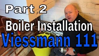 Plumber  Boiler Installation  Viessmann 111  Part 2 [upl. by Ahseina]