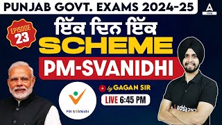 Svanidhi Yojana  ਇੱਕ ਦਿਨ ਇੱਕ Scheme PM Svanidhi Yojana Kya Hai  By Gagan Sir [upl. by Irmo864]