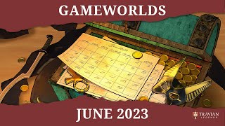 Travian Legends  June 2023 Gameworlds [upl. by Nyrrek]