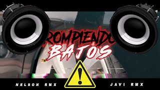 🔈BASS BOOSTED🔈  ROMPIENDO BAJOS BASS BOOSTEDNELSON RMX FT JAVI RMX [upl. by Aklog]