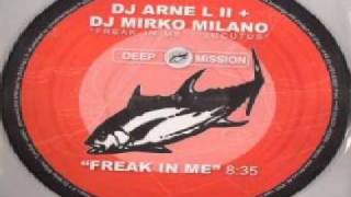 DJ Arne L II  DJ Mirko Milano  Freak In Me [upl. by Phene]