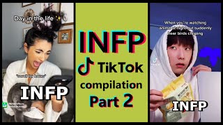 INFP TIK TOK COMPILATION  MBTI memes Highly stereotyped PART 2 [upl. by Evey154]