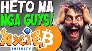 HETO NA NGA GUYS  Axie Infinity  Crypto News  Update [upl. by Abixah]