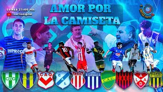 Amor por la camiseta LUNES 909 Un programa de Fútbol [upl. by Ak]