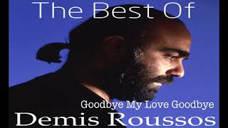 Demis Roussos  Goodbye My Love Goodbye [upl. by Ainos]