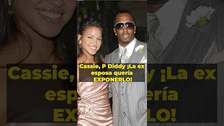 Cassie P Diddy ¡La ex esposa quería EXPONERLO [upl. by Tigges]