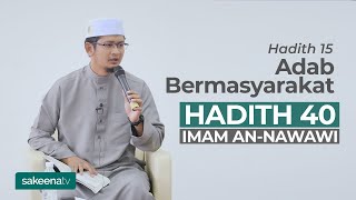 Adab Bermasyarakat  Hadith 15 [upl. by Conant323]