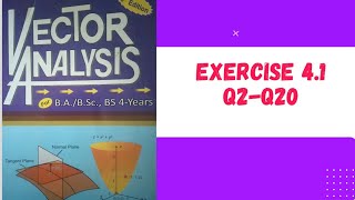 Exercise 41 Vector Analysis by ZR bhatti Long Questions [upl. by Oeniri]