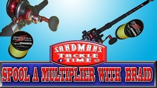 Sandmans Tackle Time spool braid onto a multiplier [upl. by Bedell378]