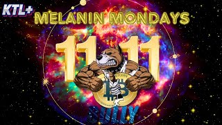 1111 feat CHICAGO CRYPTO BLOCK BULLY  MELANIN MONDAYS [upl. by Nelad]