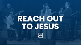 Reach Out To Jesus [upl. by Levison]