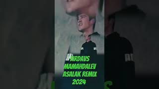 Firdavs mamahdalev Asalak Remix 2024 [upl. by Godrich334]