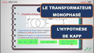 Le transformateur monophaséPART 2Lhypothèse de Kapp [upl. by Waldo]