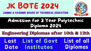 Admission for 03 Year Polytechnic Diploma After 10th amp 12th JKBOTE 2024  Eligibility Last Date [upl. by Ahsinhoj]