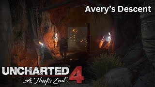 Averys Descent  Uncharted 4 [upl. by Aniat209]