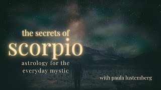 The Secrets of Scorpio  Esoteric Astrology [upl. by Adialeda989]