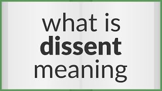 Dissent  meaning of Dissent [upl. by Campagna]