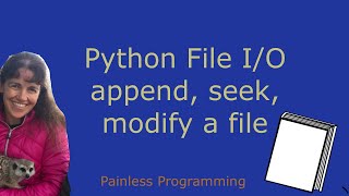 Python File IO append seek modify a file [upl. by Gaddi866]