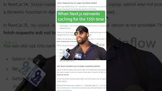 When Nextjs Reinvents Caching For The 15th Time nextjs nextjs15 nextjstutorial [upl. by Fried]