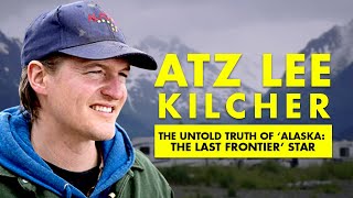 The Untold Truth Of Atz Lee Kilcher from Alaska The Last Frontier [upl. by Germann]