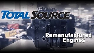 TotalSource Remanufactured Engines [upl. by Nahshu]