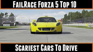 FailRace Forza 5 Top 10 Scariest Cars To Drive [upl. by Zsolway]