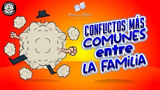 Psico y Psico Conflictos mas comunes entre Familia [upl. by Walliw]