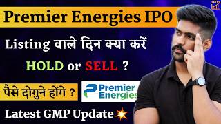 Premier Energies IPO Listing Day Strategy  Premier Energies IPO Latest GMP Today [upl. by Nabois]