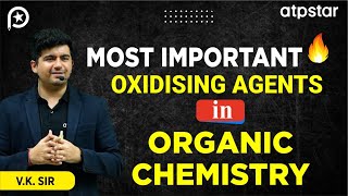 Oxidising agents in organic chemistry  IIT JEE amp NEET  Vineet Khatri Sir  ATP STAR Kota [upl. by Auqinahc662]