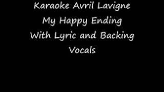 My Happy Ending Avril Lavigne Karaoke with Backing vocals YouTube [upl. by Sanders]