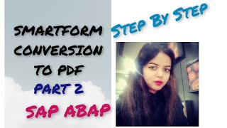 SAP ABAP SMARTFORMS CONVERTING TO PDFPART 2 [upl. by Meara]