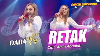 Dara Fu  RETAK  Hits Malaysia  Dangdut Koplo Version Official Lyrics Video [upl. by Slavin]