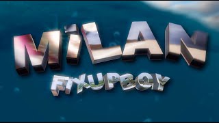 Fixupboy  Milan Directed By Quivko [upl. by Verine]