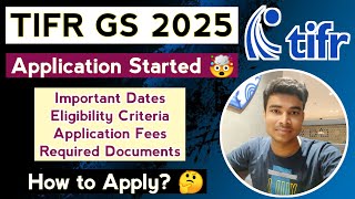 TIFR GS 2025 Application Started 🤯  Eligibility  Important Dates  Fees  Required Documents [upl. by Junette]