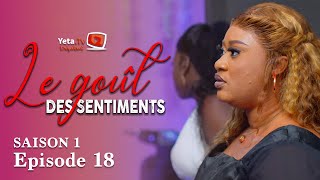 Série  Le Goût des Sentiments  Saison 1  Episode 18  VOSTFR [upl. by Brenton]