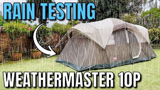 RAIN TEST Coleman WeatherMaster 10Person Tent [upl. by Byram472]