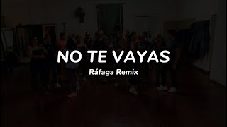 No te vayas Ráfaga Remix  Zumba  GuchiFitness [upl. by Anes]