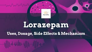 lorazepam  Uses Dosage Side Effects amp Mechanism  Ativan [upl. by Crescentia]