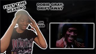 Unbelievable Dobie Gray Drift AwayREACTION roadto10k reaction [upl. by Inanuah587]