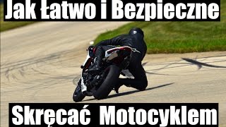 Jak Łatwo i Bezpieczne Skręcac Motocyklem Przeciwskret i Schodzenie na Kolano  MOTO TIP 1 [upl. by Terpstra]